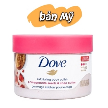 Tẩy Da Chết Toàn Thân DOVE Exfoliating Body Polish bản Mỹ