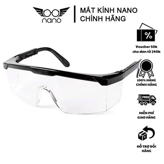Kính bảo hộ chống dịch chắn bụi NANO an toàn tiện lợi thời trang cao cấp bền bĩ