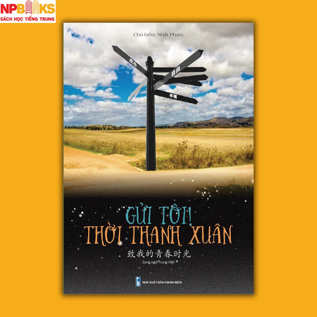 Sách - Gửi tôi thời thanh xuân - Song ngữ Trung Việt có phiên âm