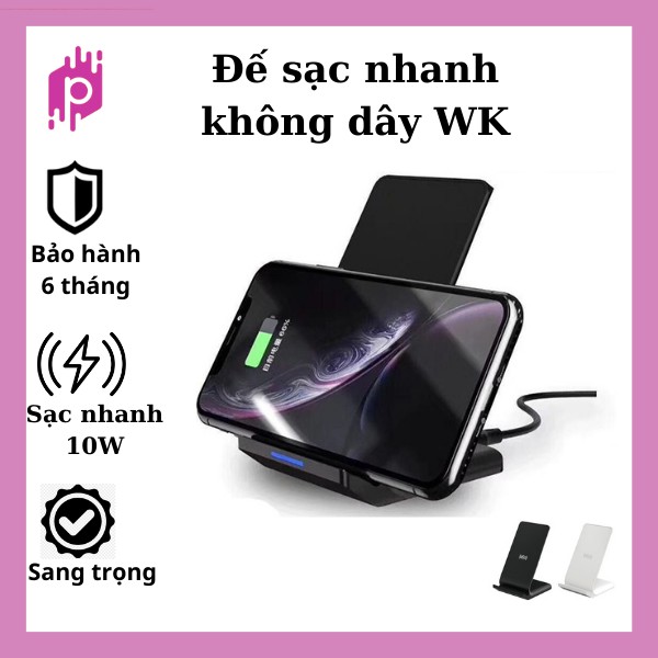 Đế sạc nhanh không dây WK WP U-84 10W [ BH 6 tháng ] Đế sạc nhanh không dây WK kiêm giá đỡ điện thoại chính hãng