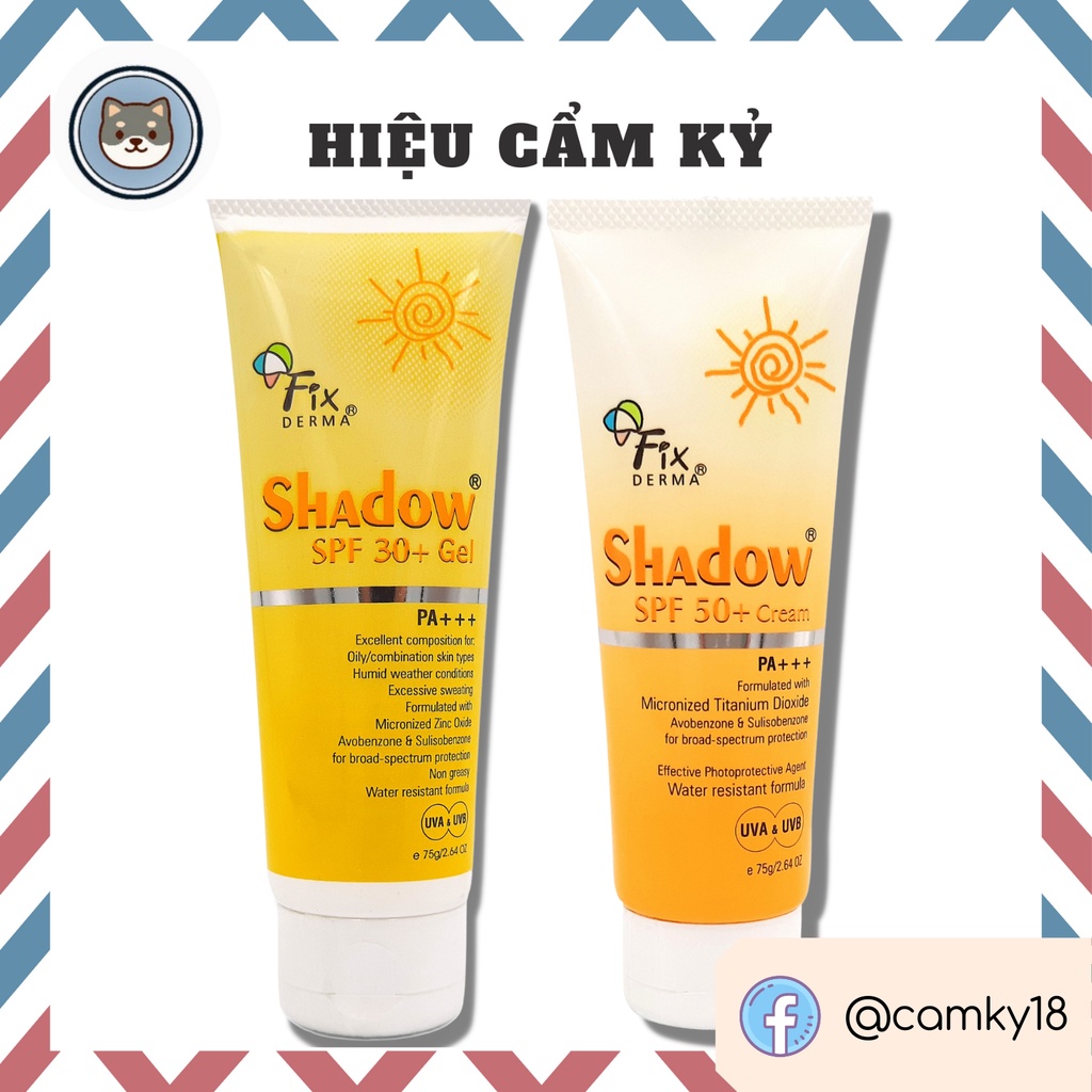 Kem chống nắng Fixderma Shadow GEL SPF 30+ | CREAM SPF 50+ (75g)