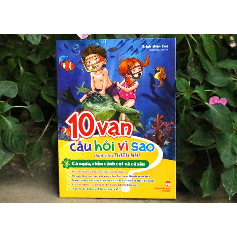 Sách: 10 Vạn Câu Hỏi Vì Sao - Cá Ngựa, Chim Cánh Cụt Và Cá Sấu