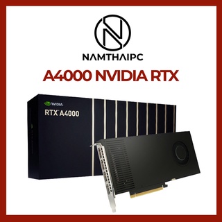 Card màn hình đồ hoạ - vga nvidia rtx a4000