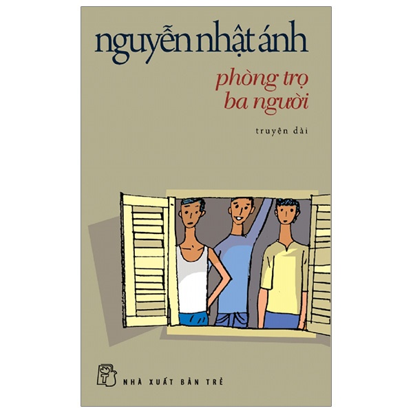 Sách NXB Trẻ - Phòng Trọ Ba Người - Nguyễn Nhật Ánh