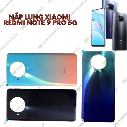 Nắp lưng xiaomi redmi note 9 pro 5g lk trắng , xanh , đen