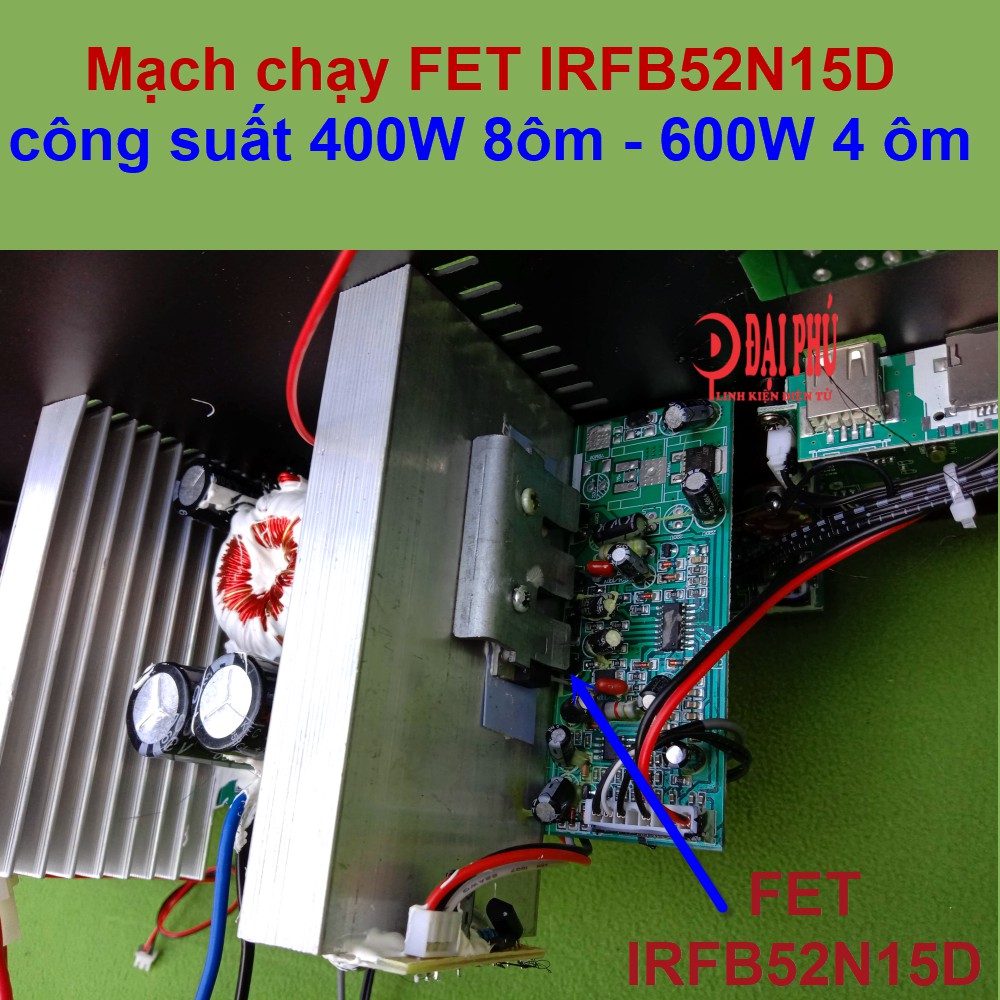 Mạch loa kéo công suất lớn 400W 8ôm – 600W 4 ôm chạy FET IRFB52N15D – chuyên dòng loa 5 tấc đôi hoặc 6 tấc – Ver. New