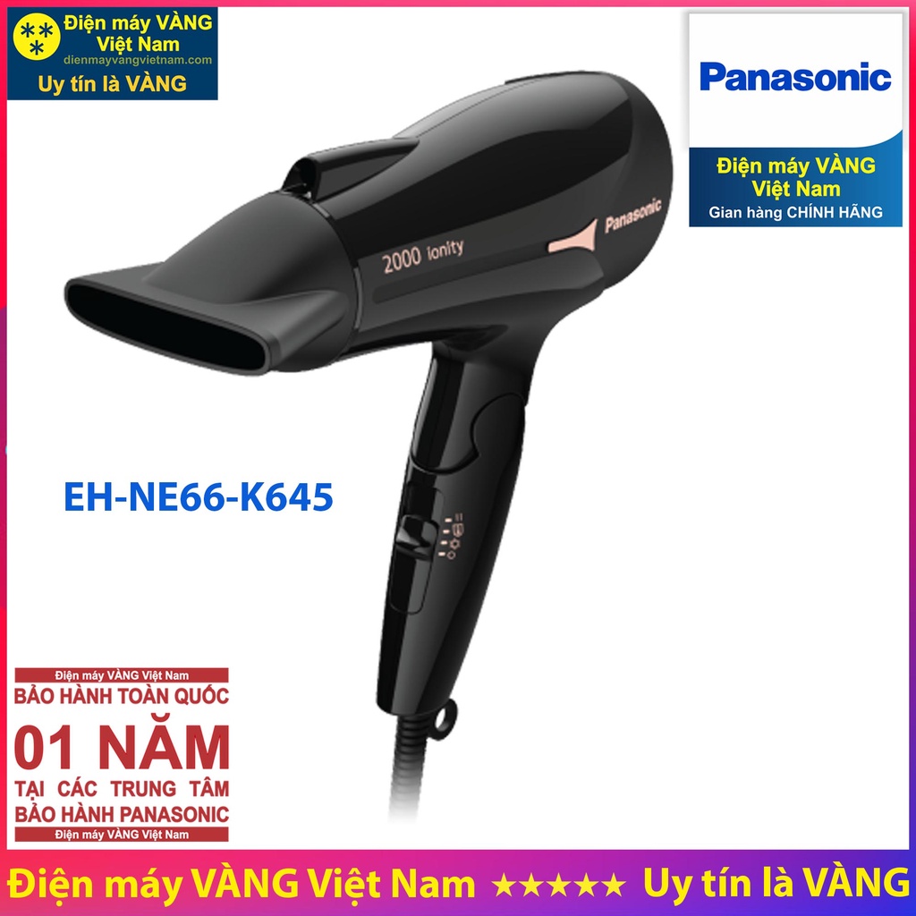 Máy sấy tóc Panasonic EH-NE20-K645 EH-NE66-K645 EH-NE71-P645 EH-NE81-K645 EH-NA27PN645 EH-NA45RP645 EH-NA98