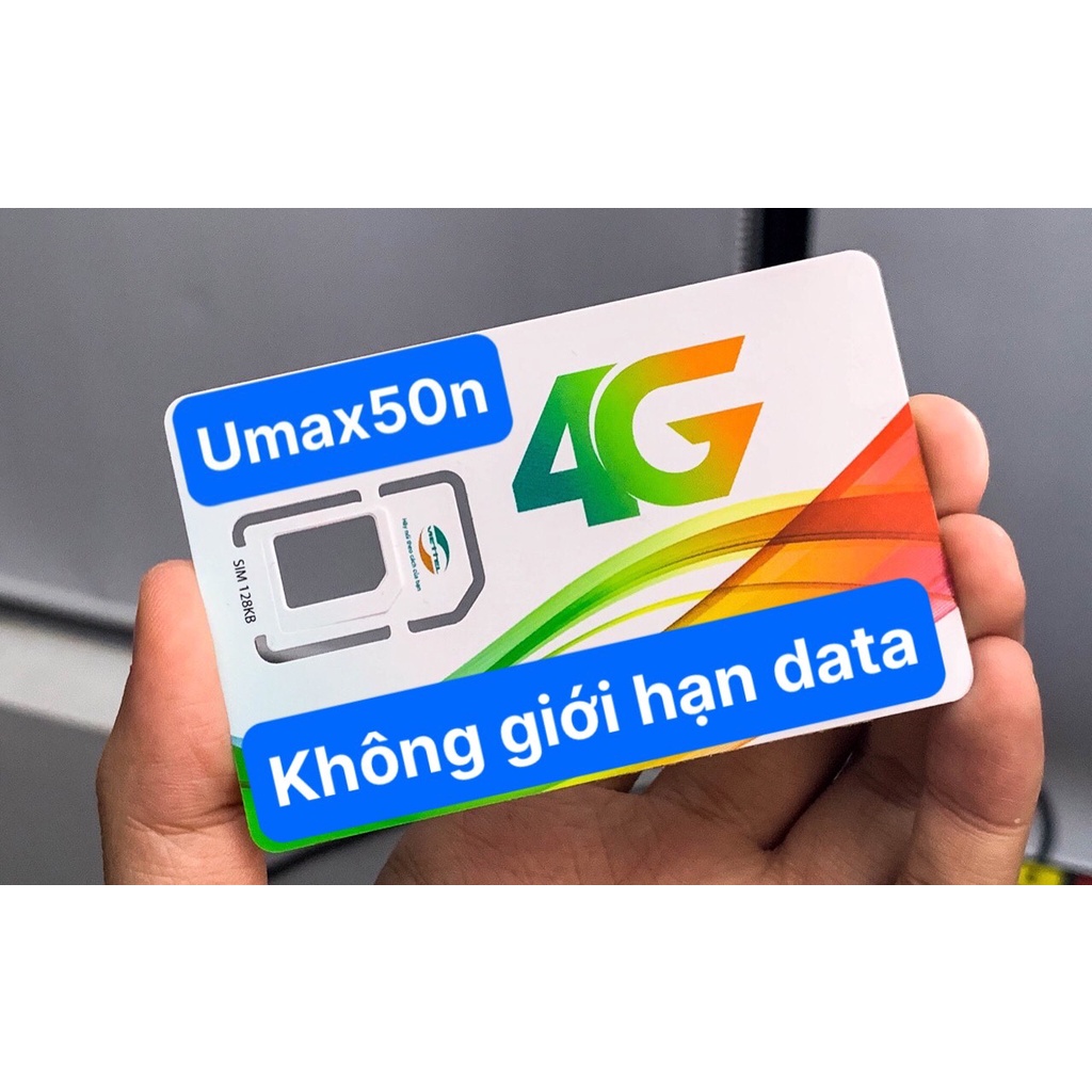 Sim viettel 4g umax50n không giới hạn lưu lượng data chỉ 50k 1 tháng