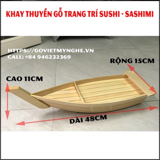 Khay thuyền gỗ trang trí món ăn trang trí sushi trang trí sashimi thuyền gỗ sushi cho nhà hàng Nhật - Dài 48cm -Gỗ thông
