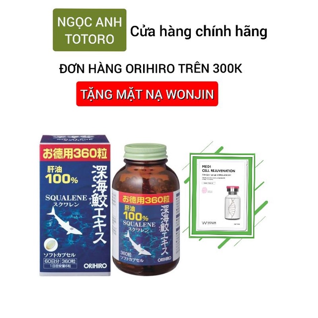 Viên uống dầu gan cá mập  ORIHIRO SQUALENE NHẬT BẢN  360 VIÊN TẶNG MẶT NẠ WONJIN