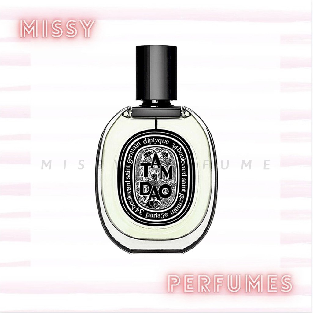 Nước hoa Diptyque TamDao EDP Test 5ml/10ml/20ml - 𝕞𝕚𝕤𝕤𝕪 𝕡𝕖𝕣𝕗𝕦𝕞𝕖𝕤 | Thế Giới Skin Care
