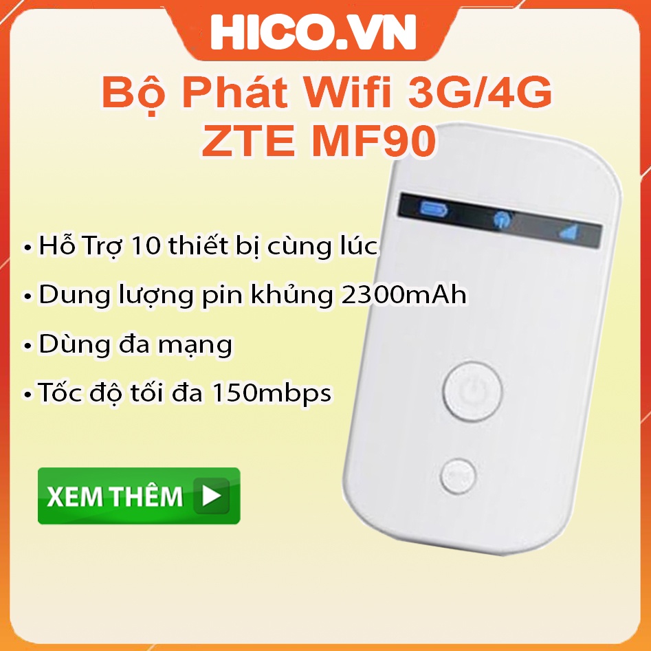 [Mã 253ELSALE hoàn 7% đơn 300K] BỘ PHÁT WIFI 3G/4G ZTE MF90 -TỐC ĐỘ CAO -KẾT NỐI NHIỀU THIẾT BỊ MỘT LÚC