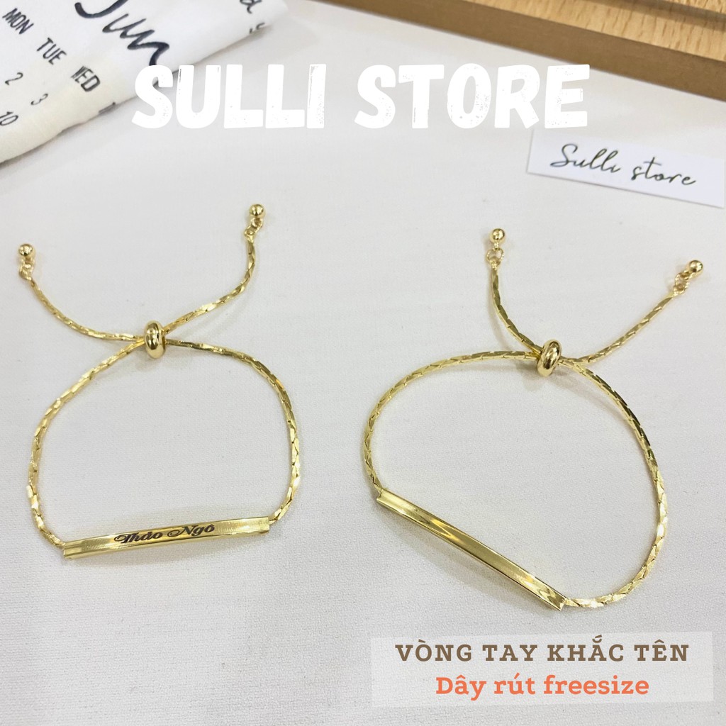 [Mã 12FASHIONSALE1 giảm 10K đơn 50K] Vòng tay lắc tay nữ Gold bar dây rút khắc tên theo yêu cầu freesize Sulli store