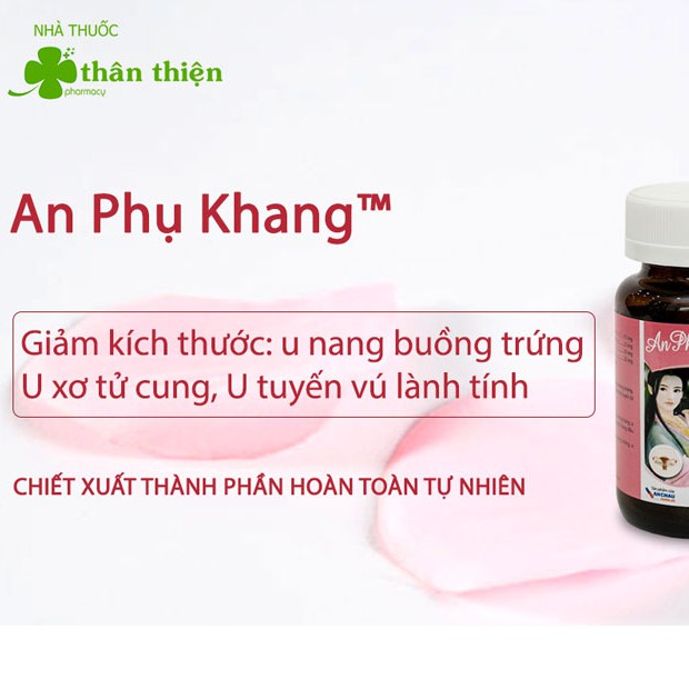 An Phụ Khang An Châu – Hỗ trợ điều hòa kinh nguyệt, giảm u nang, u xơ, viêm lộ tuyến (Lọ 60v)