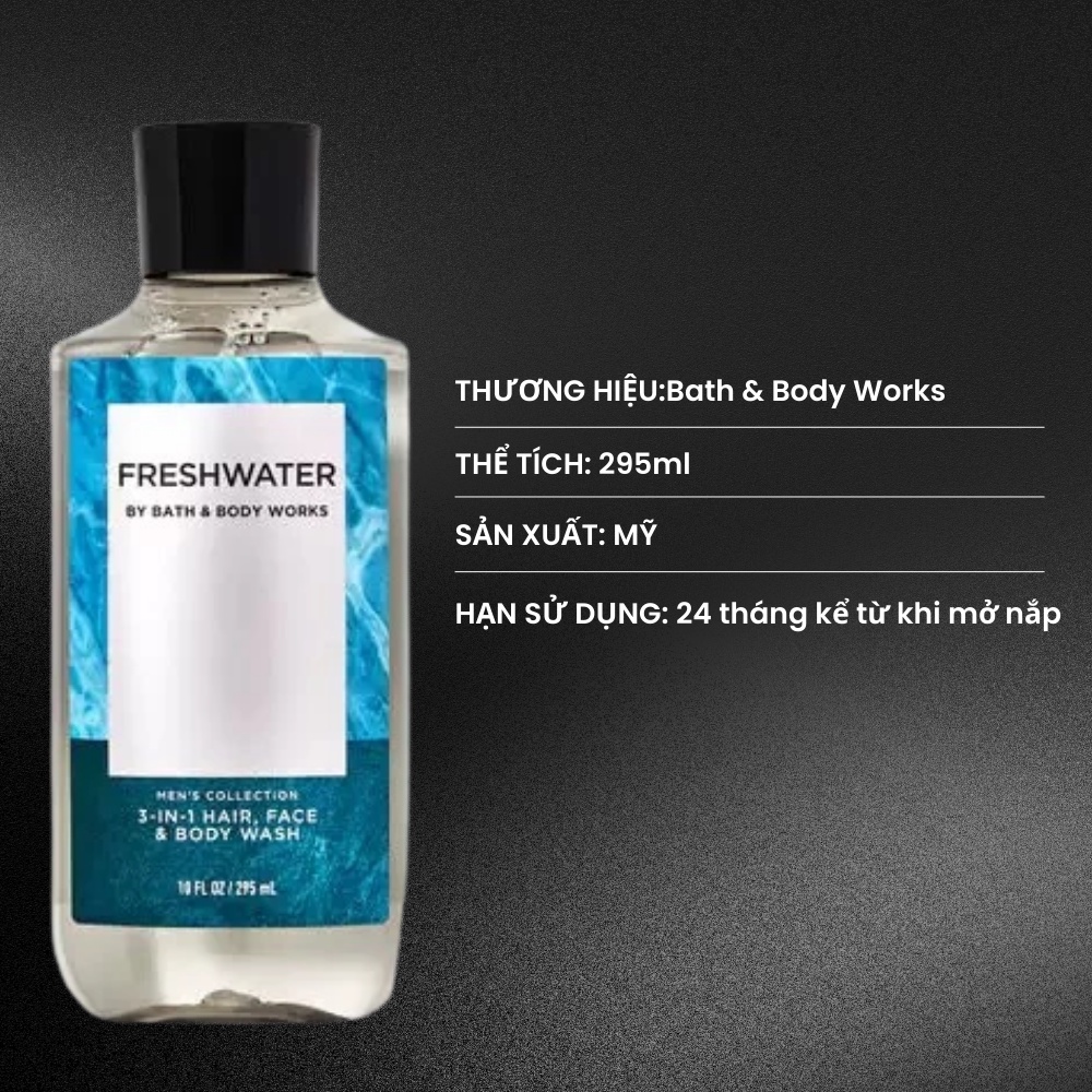 Sữa Tắm Gội Toàn Thân Cho Nam Bath & Body Works Freshwater Hair, Face & Body Wash Lưu Hương Lâu 295ml