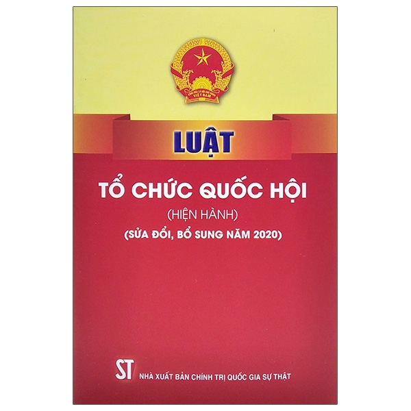 Sách Luật Tổ Chức Quốc Hội (Hiện Hành) (Sửa Đổi, Bổ Sung Năm 2020) | BigBuy360 - bigbuy360.vn