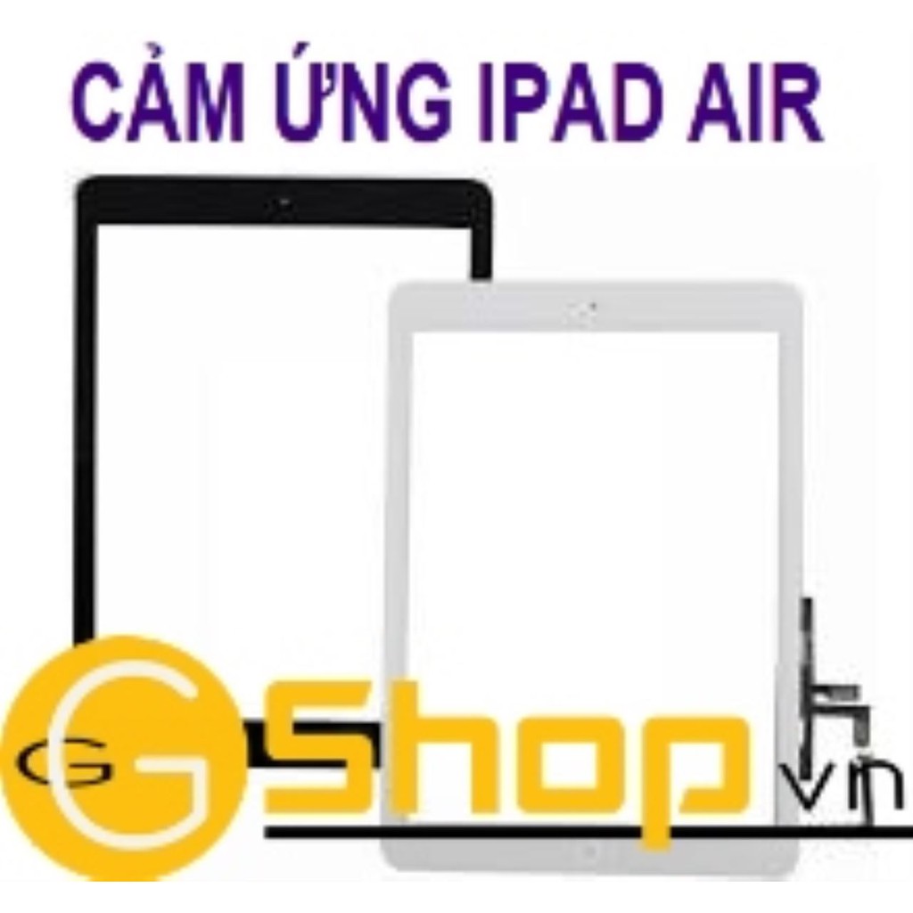 CẢM ỨNG IPAD AIR