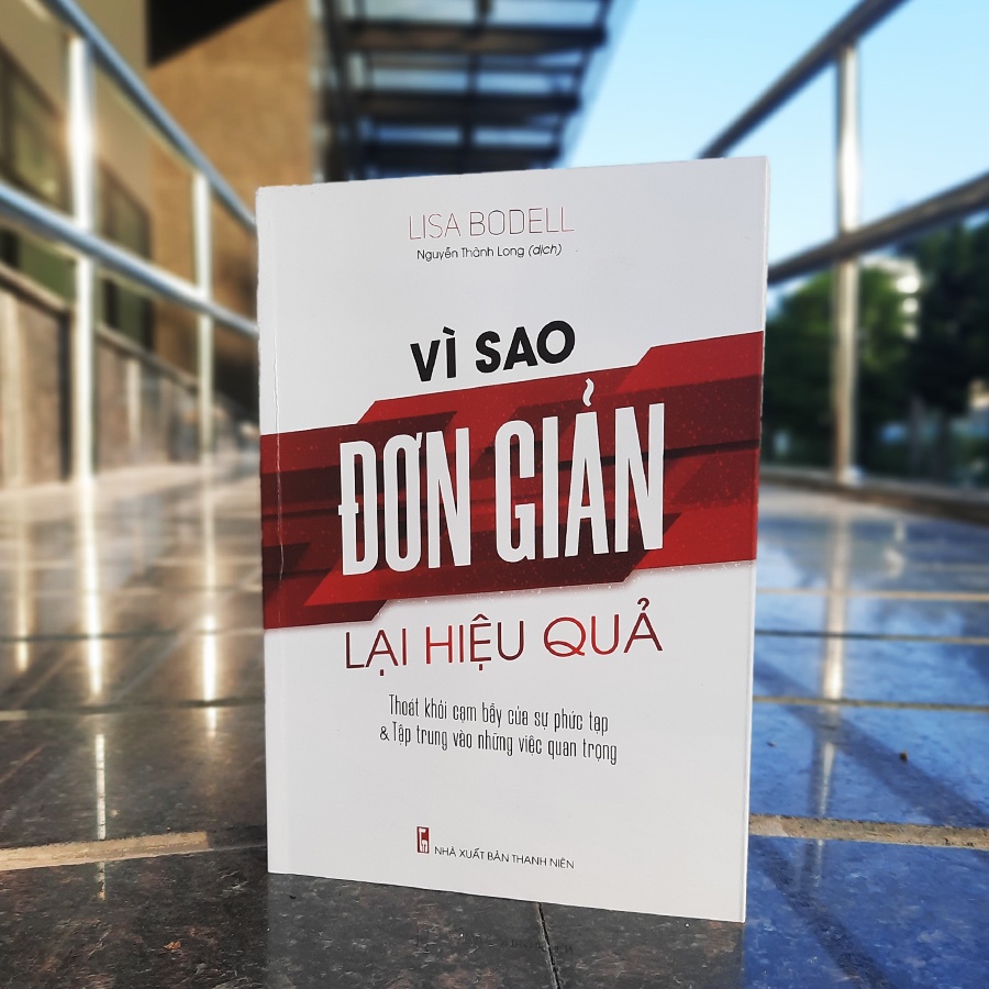 Sách - Vì Sao Đơn Giản Lại Hiệu Quả