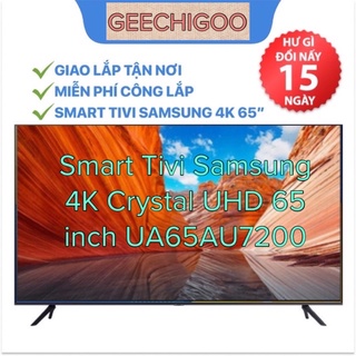 Smart tivi samsung 4k crystal uhd 65 inch ua65au7200
