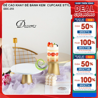 KHAY ĐỂ BÁNH KEM ĐẾ CHÂN CAO TRƯNG BÀY BÁNH SINH NHẬT CUPCAKE BÀN TRƯNG BÀY ĐẠO CỤ CHỤP ẢNH SẢN PHẨM INS DDC-255