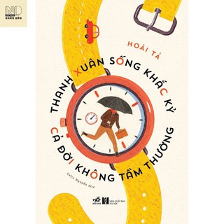 Sách - Thanh xuân sống khắc kỷ, cả đời không tầm thường