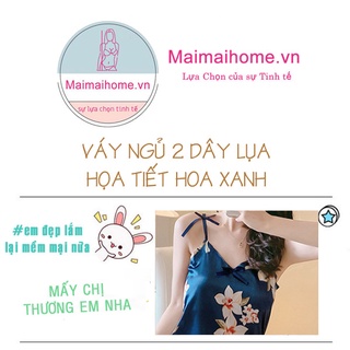 VÁY NGỦ 2 DÂY HOA XANH LỤA SATIN [Maimaihome]