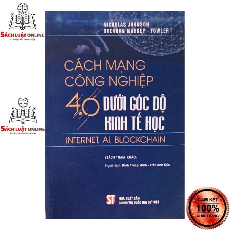 Sách - Cách mạng công nghiệp 4.0 dưới góc độ kinh tế học Internet AI Blockchain