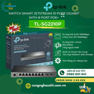 Bộ chia mạng switch tp-link tl-sg2210p 8 cổng poe+ và 2 khe sfp