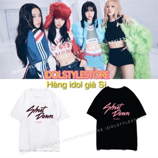 Áo thun shut down Blackpink