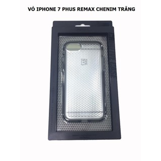 VỎ IPHONE 7 PLUS REMAX CHENIM TRẮNG ,TRẮNG ĐEN