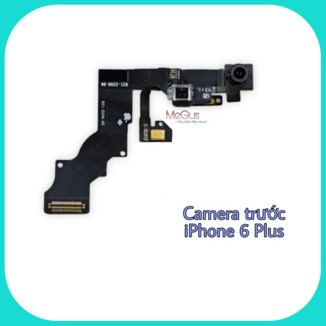 Camera trước cảm biến iphone 6 plus 6plus zin bóc máy