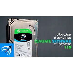 CHÍNH HÃNG VIỄN SƠN - Ổ Cứng 1TB SEAGATE SKYHAWK 3.5&quot; SATA 3 -- Chuyên Camera- 7200 prm, 64Mb cache- TẶNG CÁP SATA3 ZI