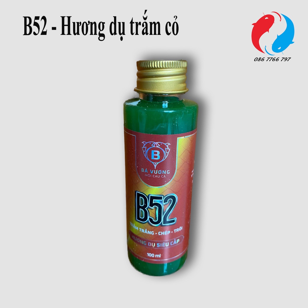 Hương Liệu CÂU CÁ B52 Bá Vương - Dụ Trắm trắng, Trôi, Chép LỌ 100ml