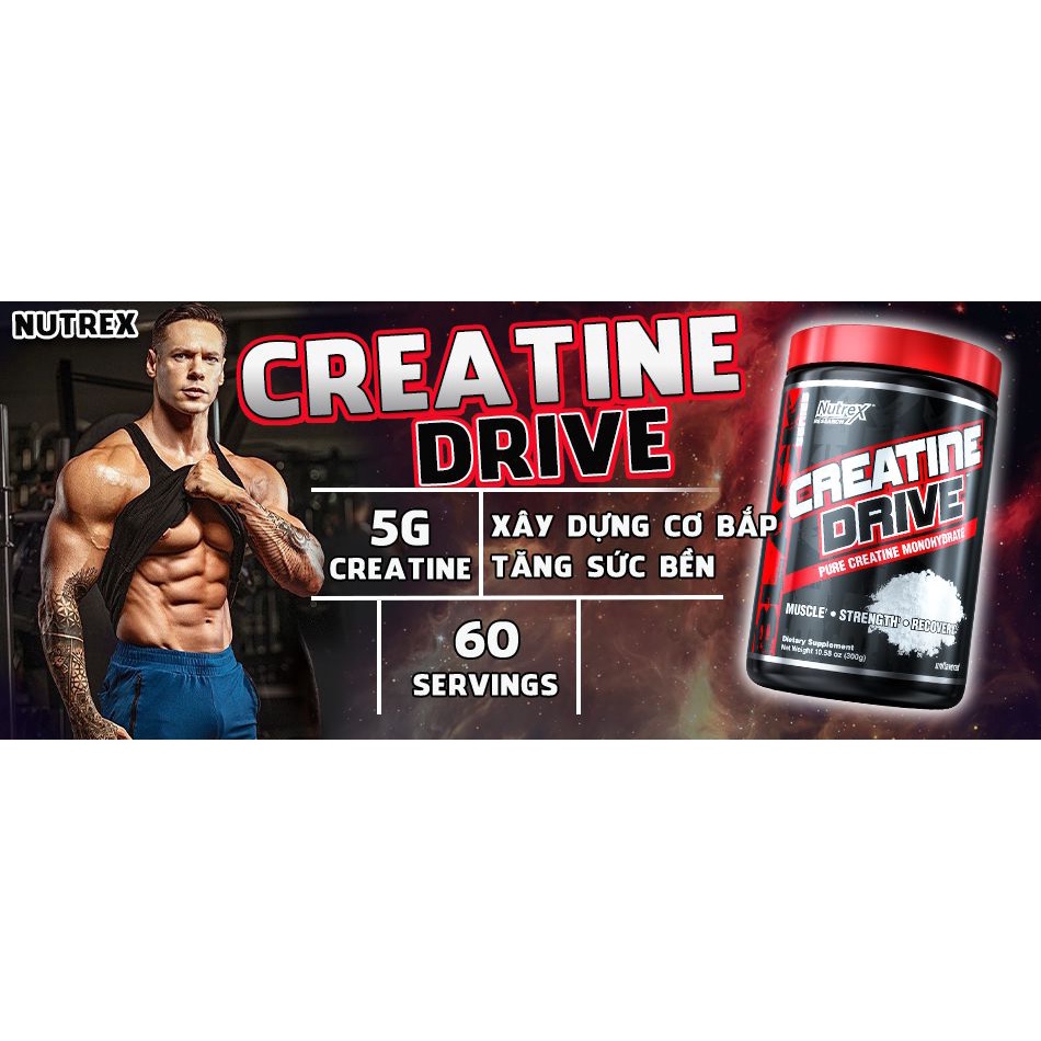 Creatine Drive Phục Hồi Phát Triển Cơ Bắp NUTREX CREATINE DRIVE 300 GRAM