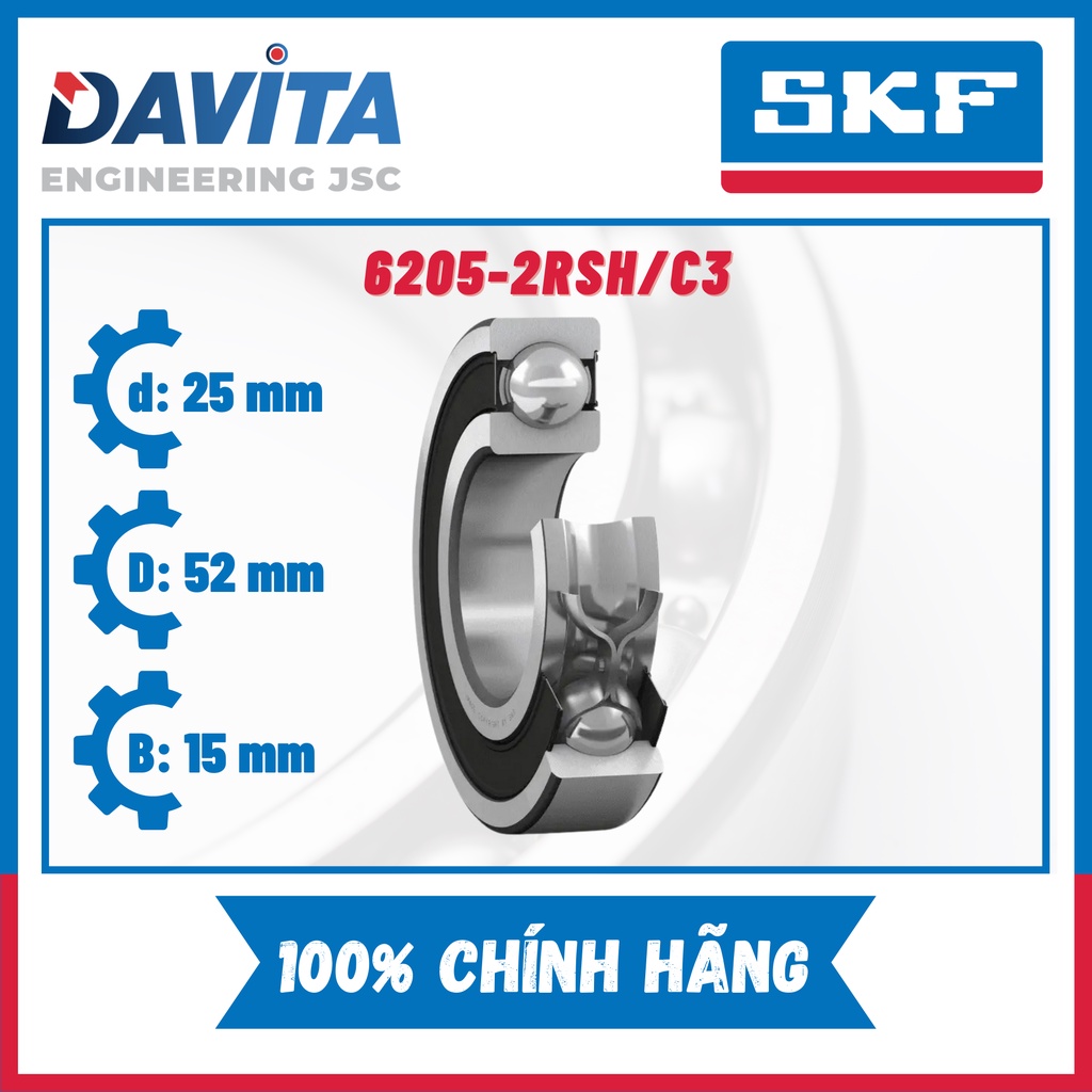 Vòng bi SKF chính hãng 6205, 6205/C3, 6205-2Z, 6205-2Z/C3, 6205-2RSH, 6205-2RSH/C3