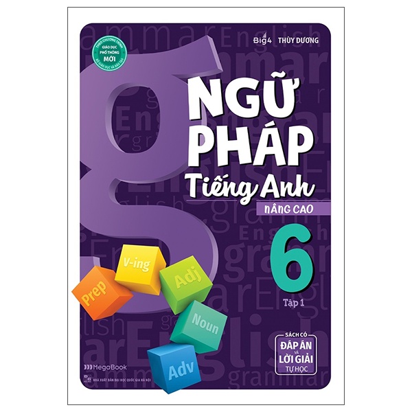 Sách Ngữ Pháp Tiếng Anh Nâng Cao Lớp 6 - Tập 1