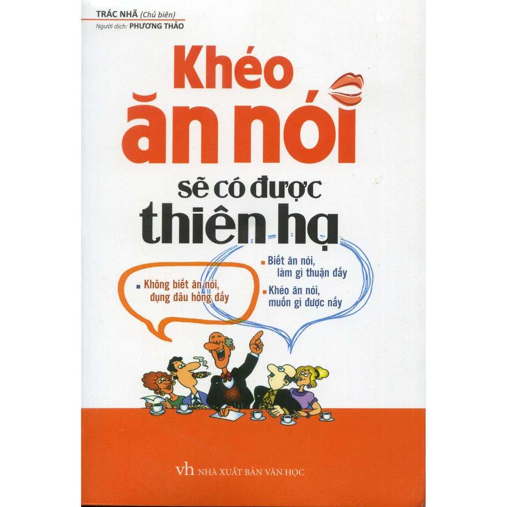 Sách Khéo Ăn Nói Sẽ Có Được Thiên Hạ