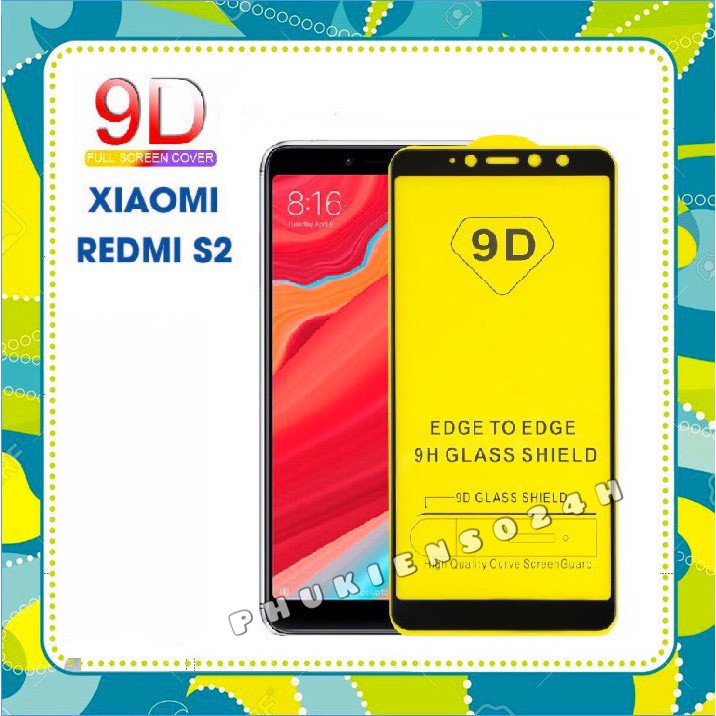 Cường lực Xiaomi redmi s2 - Kính cường lực 9D Full màn , Full keo toàn màn hình tặng keo chống hở mép