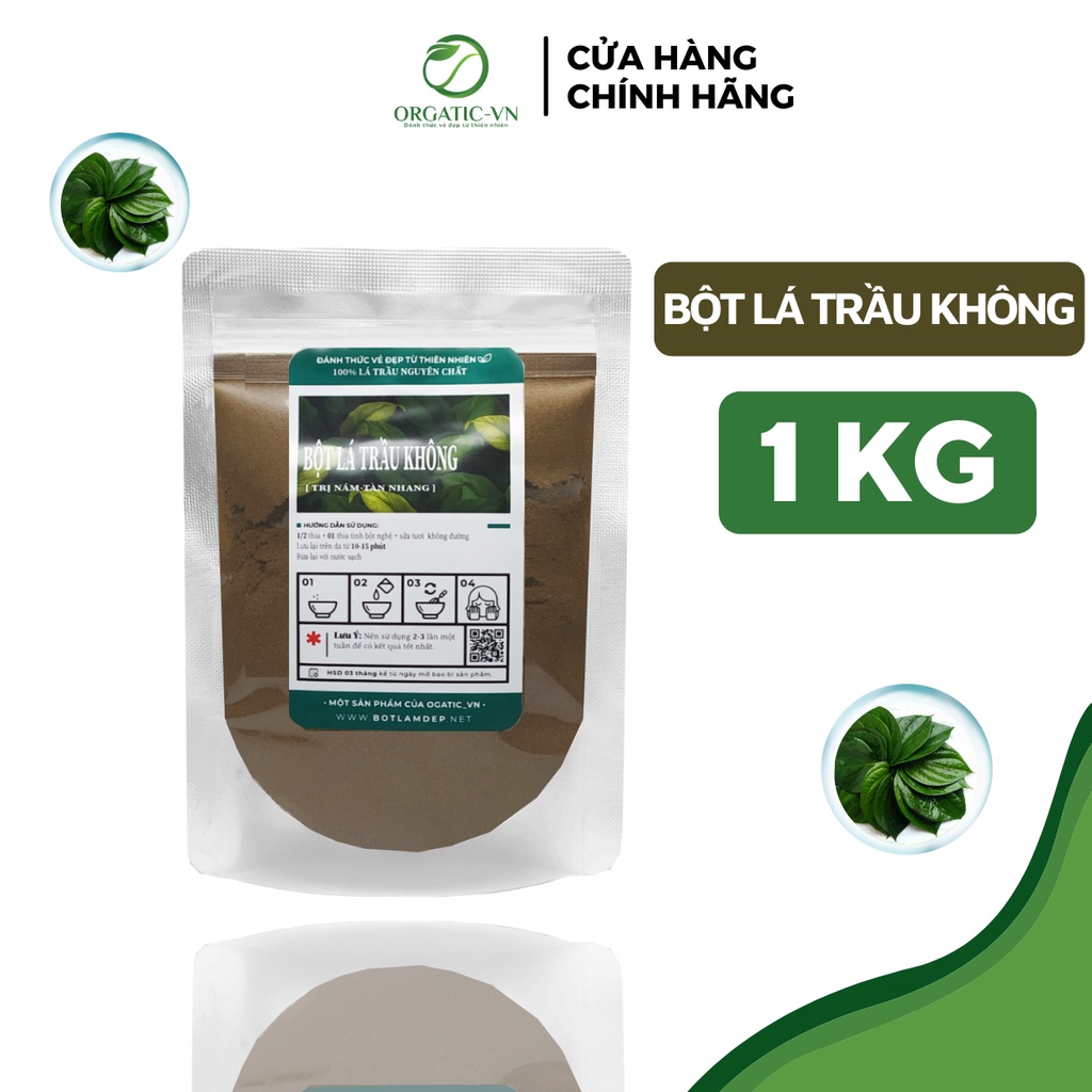 Bột lá trầu không [ 1KG ] nguyên chất hữu cơ - Giúp giảm thâm, nám, dưỡng da sáng mịn