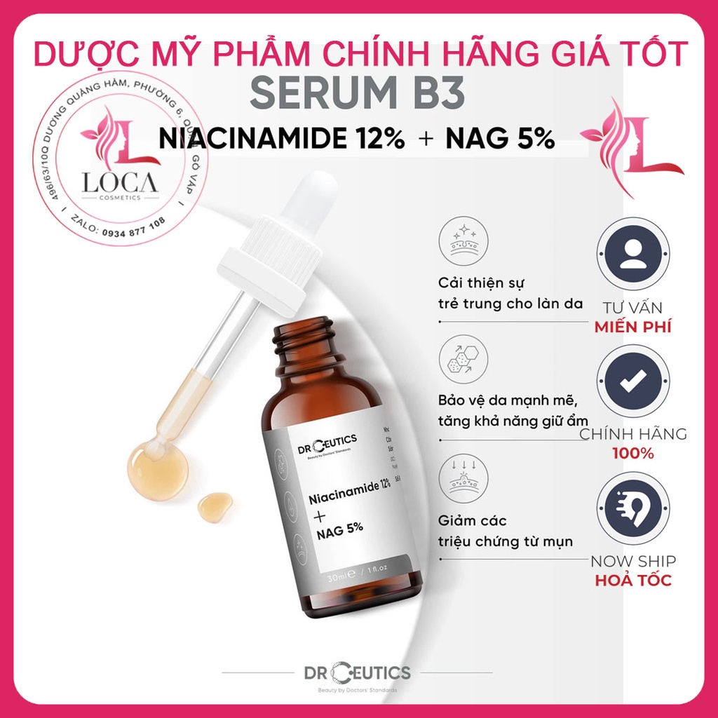 [SẴN] Serum B3 - Niacinamide DrCeutics. Nia 12% + NAG 5% kiềm dầu, sáng da, mờ thâm, chống lão hóa