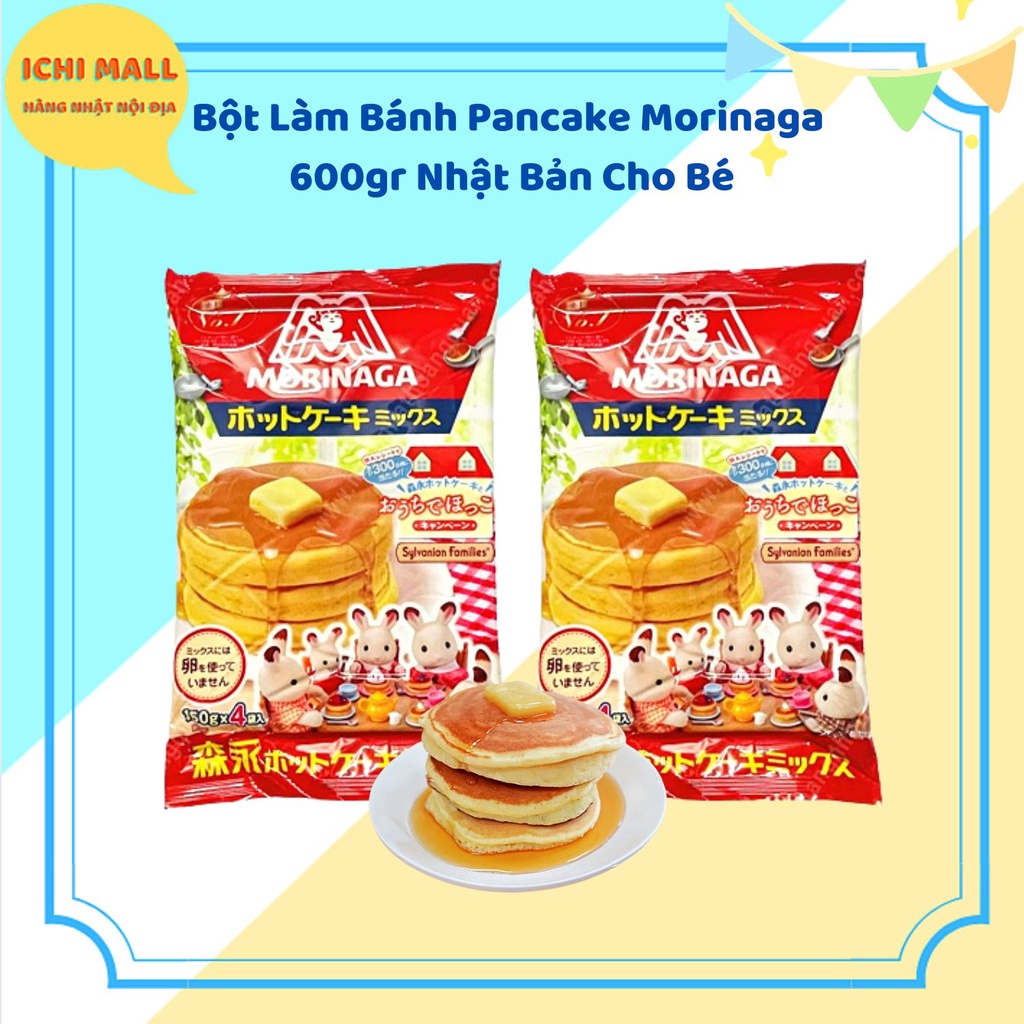 Bột Làm Bánh Pancake Morinaga 600gr Nhật Bản Cho Bé