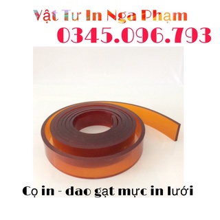 1 cuộn 4 Mét- Lưỡi dao gạt mực 9x50mm hoặc 7x50mm in lưới in lụa