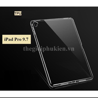 Ốp lưng dẻo cho ipad pro 9.7 2016 silicon trong suốt