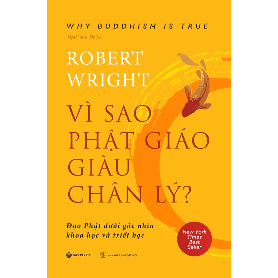 SÁCH - Vì sao Phật giáo giàu chân lý - Tác giả Robert Wright