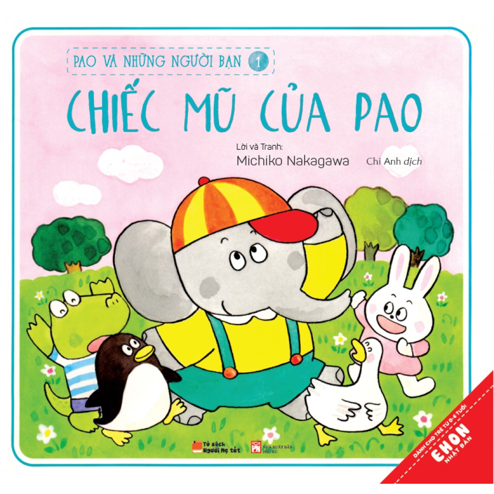 Sách - Ehon Nhật Bản - Pao Và Những Người Bạn - Tập 1: Chiếc Mũ Của Pao