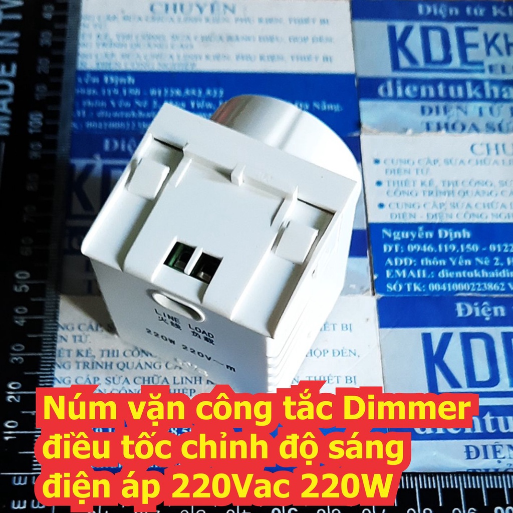 Núm vặn công tắc Dimmer điều tốc chỉnh độ sáng điện áp 220Vac 220W kde7770