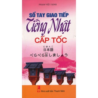 Sách - sổ tay giao tiếp tiếng nhật cấp tốc - phạm việt xinh