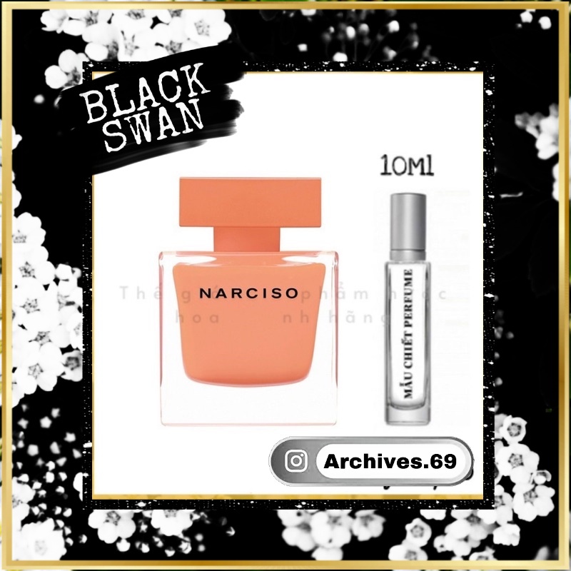 Mẫu thử nước hoa Narciso Ambree 5ml/10ml/20ml 𝐀𝐫𝐜𝐡𝐢𝐯𝐞𝐬 ®
