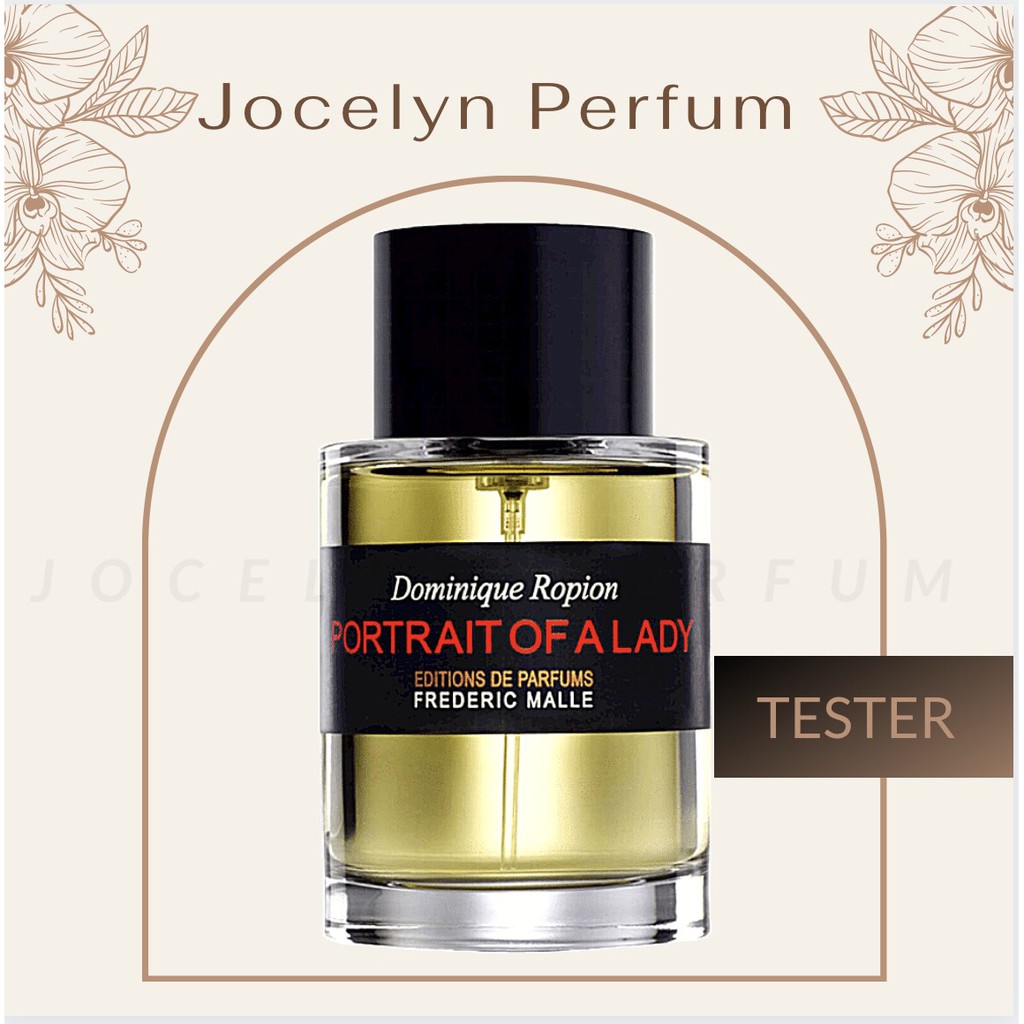 [TESTER] Nước Hoa Frederic Malle Portrait of a Lady - JOCELYN
