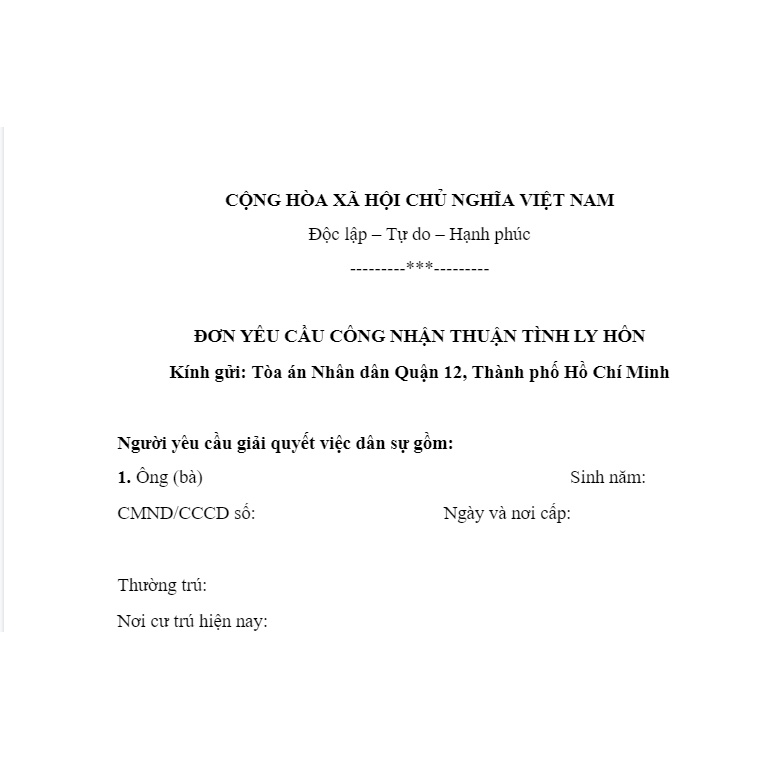 Mẫu ly hôn thuận tình Tòa án nhân dân quận 12, TP HCM + bản hướng dẫn viết đơn ly hôn, hồ sơ ly hôn